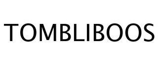 TOMBLIBOOS