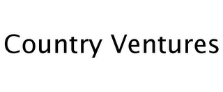 COUNTRY VENTURES