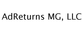 ADRETURNS MG, LLC