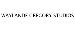 WAYLANDE GREGORY STUDIOS