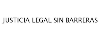 JUSTICIA LEGAL SIN BARRERAS