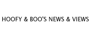 HOOFY & BOO'S NEWS & VIEWS