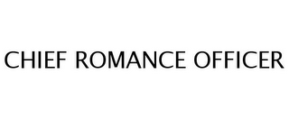 CHIEF ROMANCE OFFICER