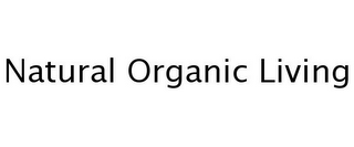 NATURAL ORGANIC LIVING