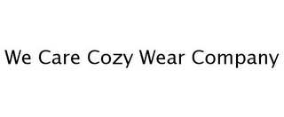 WE CARE COZY WEAR COMPANY