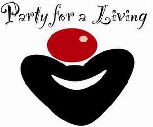 PARTY FOR A LIVING