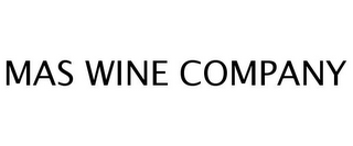 MAS WINE COMPANY