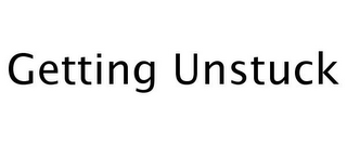GETTING UNSTUCK