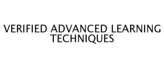 VERIFIED ADVANCED LEARNING TECHNIQUES