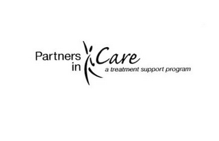 PARTNERS IN CARE A TREATMENT SUPPORT PROGRAM