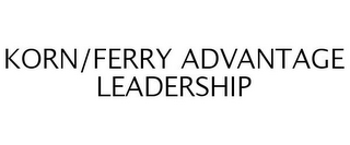 KORN/FERRY ADVANTAGE LEADERSHIP