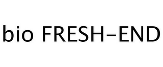 BIO FRESH-END