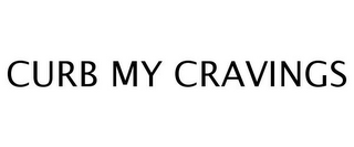 CURB MY CRAVINGS