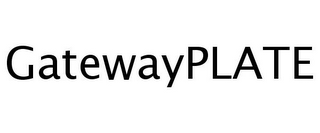 GATEWAYPLATE