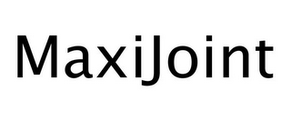 MAXIJOINT