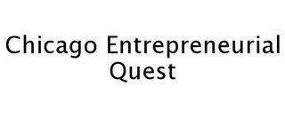 CHICAGO ENTREPRENEURIAL QUEST