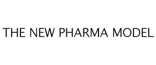 THE NEW PHARMA MODEL