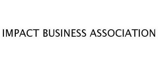 IMPACT BUSINESS ASSOCIATION