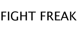 FIGHT FREAK