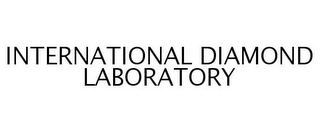 INTERNATIONAL DIAMOND LABORATORY