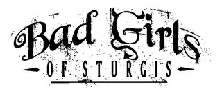 BAD GIRLS OF STURGIS
