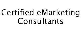 CERTIFIED EMARKETING CONSULTANT