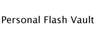 PERSONAL FLASH VAULT