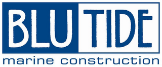 BLUTIDE MARINE CONSTRUCTION