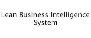 LEAN BUSINESS INTELLIGENCE SYSTEM