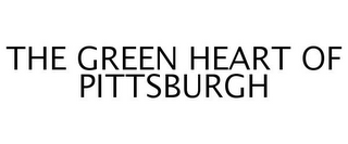 THE GREEN HEART OF PITTSBURGH