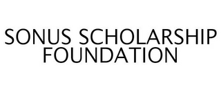 SONUS SCHOLARSHIP FOUNDATION