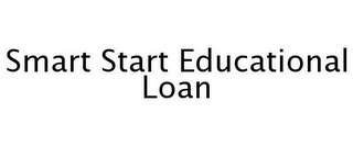 SMART START EDUCATIONAL LOAN