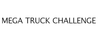 MEGA TRUCK CHALLENGE