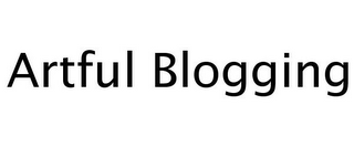 ARTFUL BLOGGING