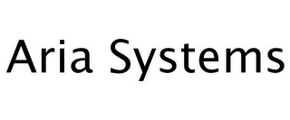 ARIA SYSTEMS