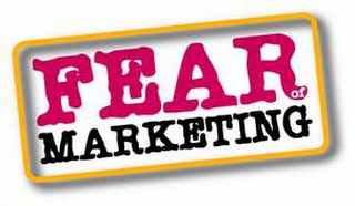 FEAR OF MARKETING