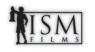 ISM FILMS