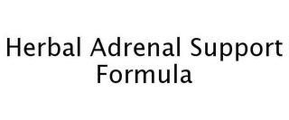 HERBAL ADRENAL SUPPORT FORMULA