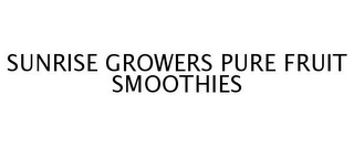 SUNRISE GROWERS PURE FRUIT SMOOTHIES