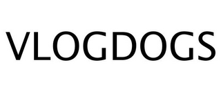 VLOGDOGS