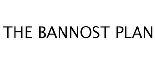 THE BANNOST PLAN