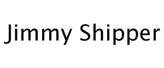 JIMMY SHIPPER