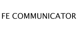 FE COMMUNICATOR