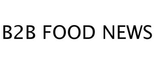 B2B FOOD NEWS