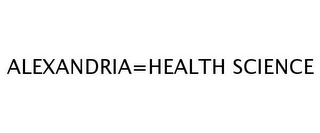 ALEXANDRIA=HEALTH SCIENCE