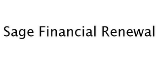 SAGE FINANCIAL RENEWAL