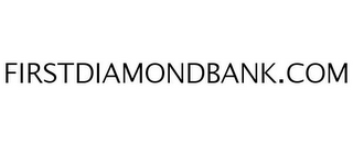 FIRSTDIAMONDBANK.COM