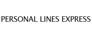 PERSONAL LINES EXPRESS