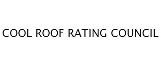 COOL ROOF RATING COUNCIL