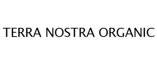 TERRA NOSTRA ORGANIC